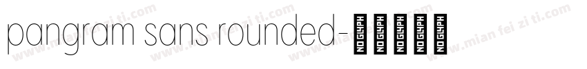 pangram sans rounded字体转换
